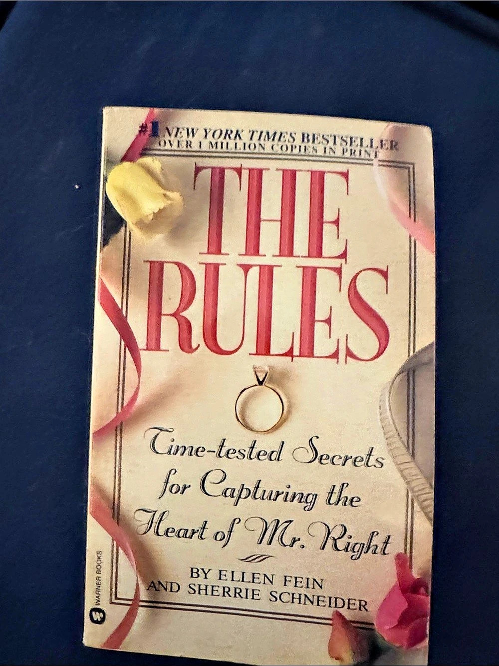 Warner Books The Rules: Time-Tested Secrets for Capturing the Heart of Mr. Right